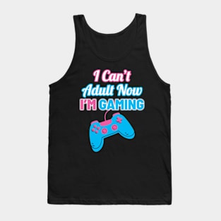 Retro I Can’t Adult Now I’m Gaming Tank Top